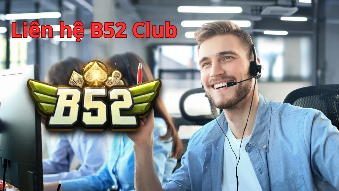 Nhiệm vụ của tổng đài tư vấn tại B52 Club Nhiệm vụ của tổng đài tư vấn tại B52 Club